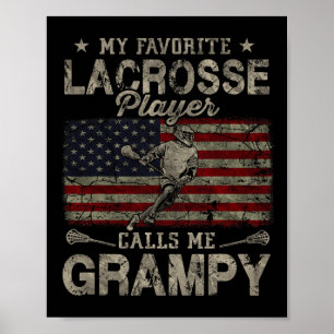My Favorite Lacrosse Player Calls Me Grampy Father Poster