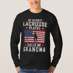My Favorite Lacrosse Player Calls Me Grandma Mothe T-Shirt