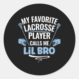 My Favorite Lacrosse Player Calls Me Lil Bro Classic Round Sticker