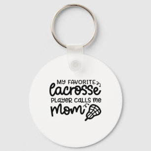 My Favorite Lacrosse Player Calls Me Mom Cute Funn Keychain