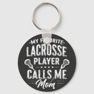 My Favorite Lacrosse Player Calls Me Mom Keychain