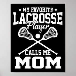My Favorite Lacrosse Player Calls Me Mom Vintage Poster