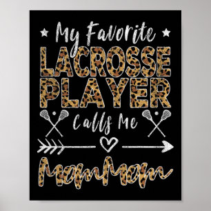 My Favorite Lacrosse Player Calls Me Mommom Mother Poster
