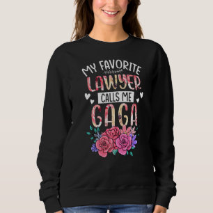 My Favorite Lawyer Call Me Gaga Happy Mother's Day Sweatshirt
