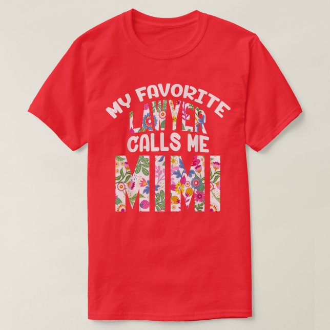 My Favorite Lawyer Calls Me Mimi Proud Grandma Cut T-Shirt (Design Front)