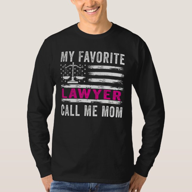My Favorite Lawyer Calls Me Mom Usa Flag Mother's  T-Shirt (Front)