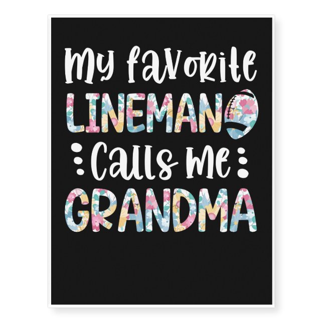 My Favorite Lineman Calls Me Grandma Temporary Tattoos (Front)