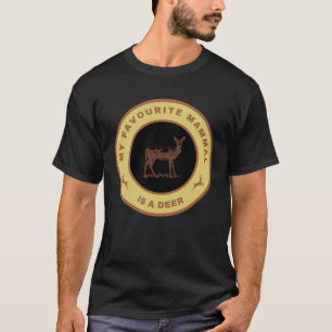 My favorite mammal is a Deer T-Shirt