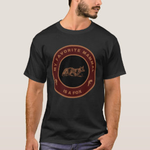 My favorite mammal is a Fox T-Shirt