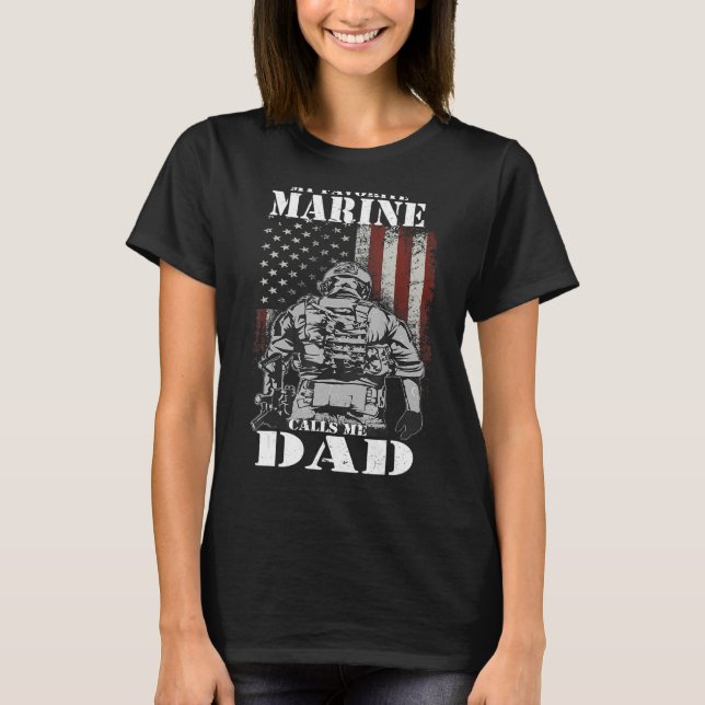My Favorite Marine Calls Me Dad  Father's Day Mari T-Shirt (Front)