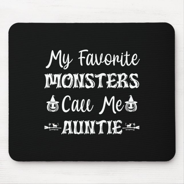 My Favorite Monsters Call Me Auntie Fun Cat Aunt H Mouse Pad (Front)