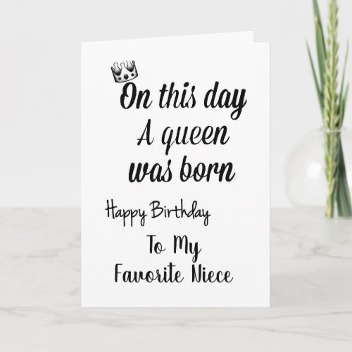 MY FAVORITE NIECE YOU ARE A QUEEN BIRTHDAY  CARD