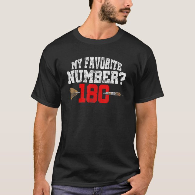 My Favorite Number 180 Darting Dart Player Triple  T-Shirt (Front)