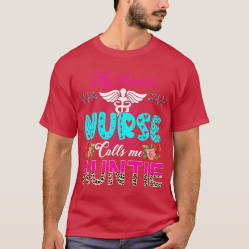 My Favorite Nurse Calls Me Auntie Cute Leopard Flo T_Shirt