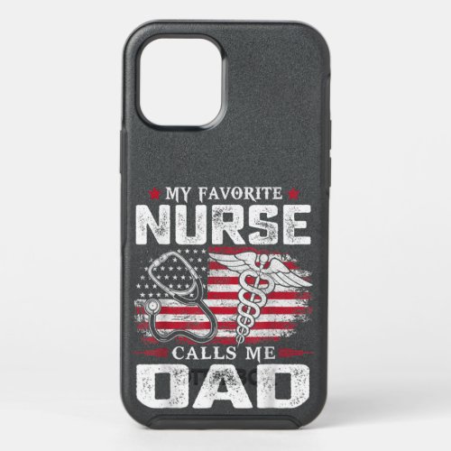 My Favorite Nurse Calls Me Dad Shirt Dad Fathers D OtterBox Symmetry iPhone 12 Pro Case