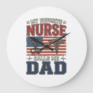 My Favorite Nurse Calls Me Dad Vintage Shirt Desig Large Clock