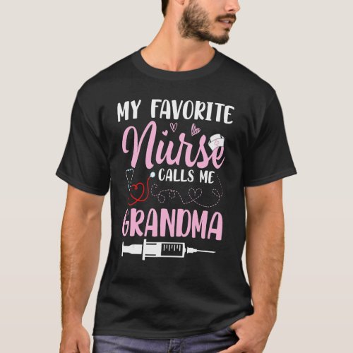 My Favorite Nurse Calls Me Grandma Nana Grandson D T_Shirt