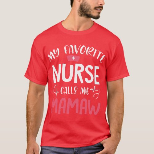 My Favorite Nurse Calls Me Mamaw Stethoscope Nurse T_Shirt