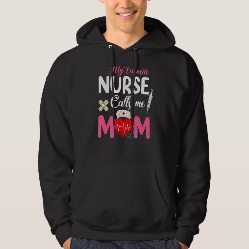 My Favorite Nurse Calls Me Mom Stethoscope Hoodie