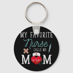 My Favorite Nurse Calls Me Mom Stethoscope Mother  Keychain