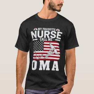 My Favorite Nurse Calls Me Oma Vintage American Fl T-Shirt