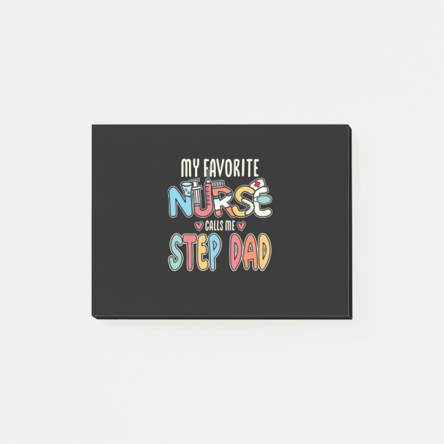 My Favorite Nurse Calls Me Step Dad Post-it Notes (Front)