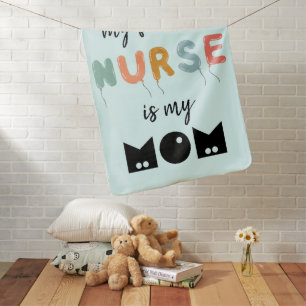 My Favorite Nurse Is My Mom Cute Personalized Cyan Baby Blanket