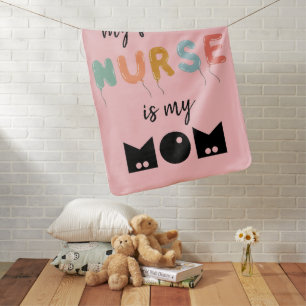 My Favorite Nurse Is My Mom Cute Personalized Rose Baby Blanket