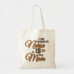 My Favorite Nurse Is My Mom Retro Vibes Tote Bag