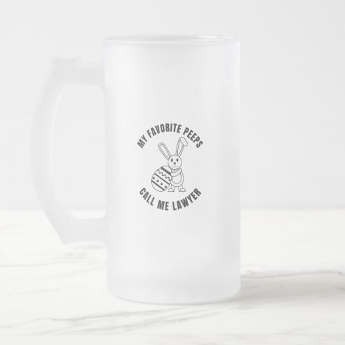 my favorite peeps call lawyer frosted glass beer mug