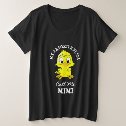 My Favorite Peeps Call Me Mimi Grandma Shirt