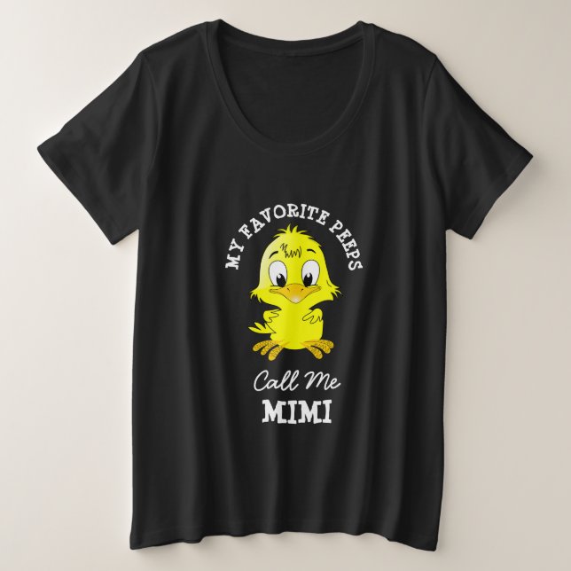 My Favorite Peeps Call Me Mimi Grandma Shirt (Design Front)