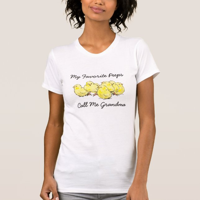 My Favorite Peeps Call Me Nana Grandma Shirt (Front)