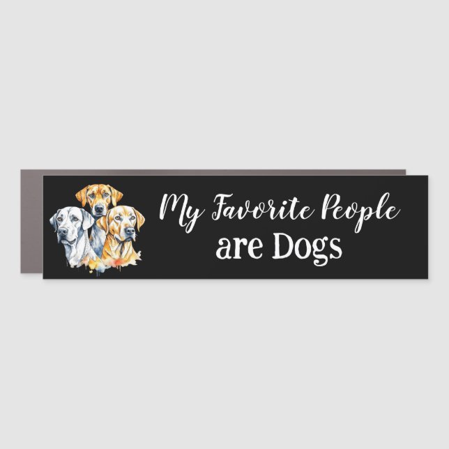 My Favorite People are Dogs Car Magnet (Front)