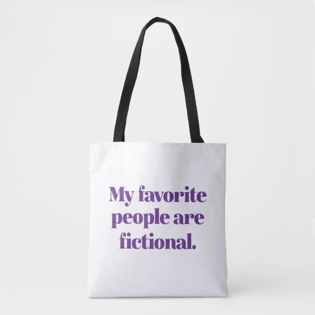 My Favorite People Are Fictional Tote Bag (Front)