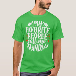 My Favorite People Call Grandma T-Shirt