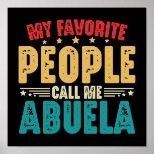 My Favorite People Call Me Abuela Mother's Day Poster