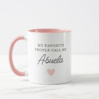 My Favorite People Call Me Abuela Script Mug
