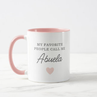 My Favorite People Call Me Abuela Script Mug