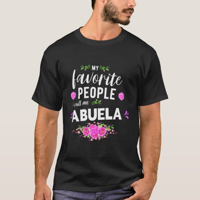 My Favorite People Call Me Abuela Spanish Grandma T-Shirt (Front)