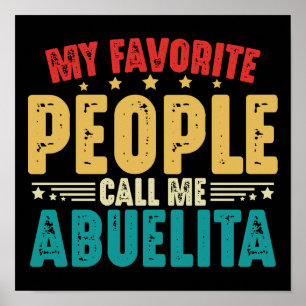 My Favorite People Call Me Abuelita Poster