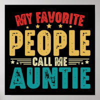 My Favorite People Call Me Auntie Funny Aunt