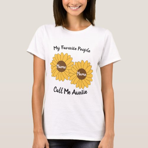 My Favorite People Call Me Auntie T_Shirt_2 Names T_Shirt