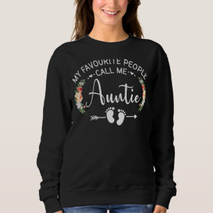 My Favorite People Call Me Auntie Women Flower Dec Sweatshirt