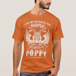 My Favorite People Call Me Biker Poppy Grandpa Mot T-Shirt