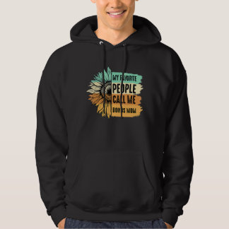 My Favorite People Call Me Bonus Mom Sunflower Mot Hoodie