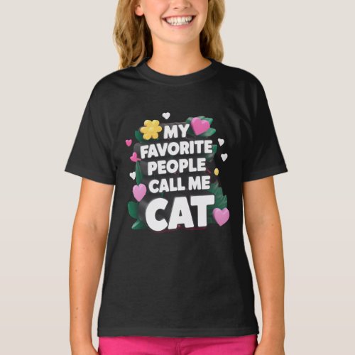 My favorite people call me Cat New Design T_Shirt