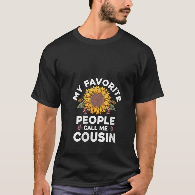 My Favorite People Call Me Cousin Birthday Funny V T-Shirt (Front)