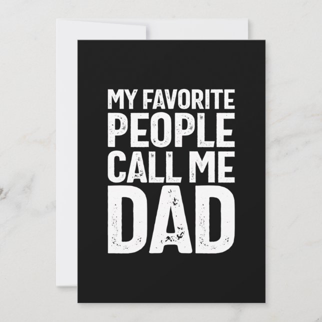 My Favorite People Call Me Dad | Father Gift Invitation (Front)