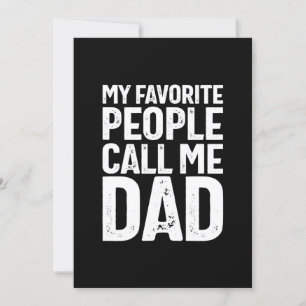 My Favorite People Call Me Dad Father Gift Invitation